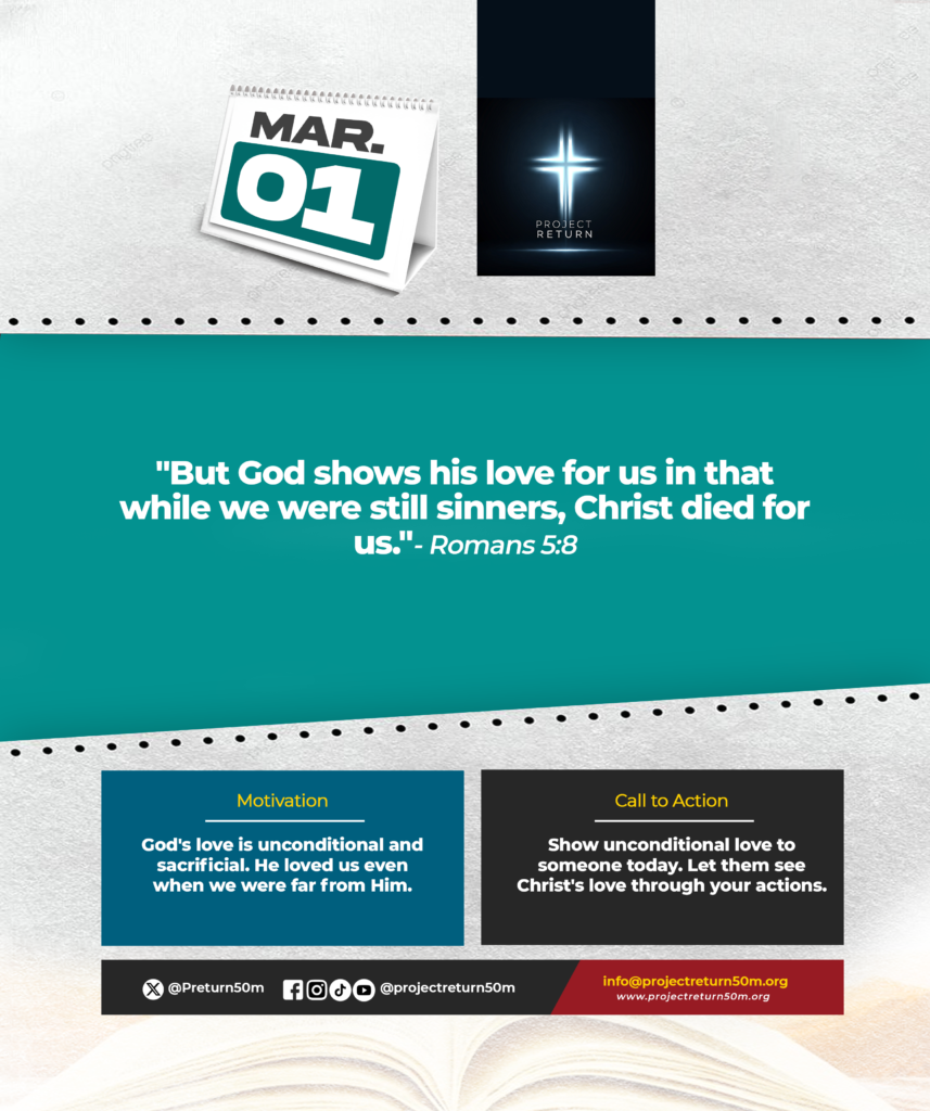 "But God shows his love for us in that while we were still sinners, Christ died for us." - Romans 5:8