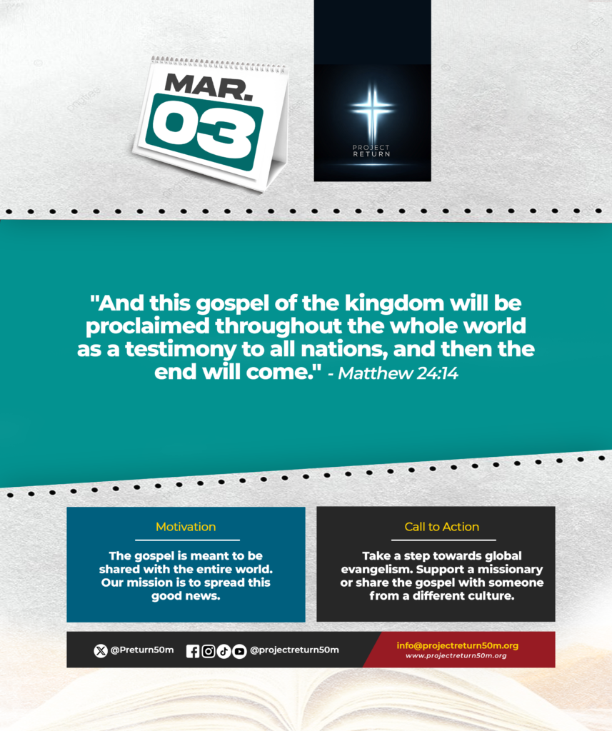 Verse: "And this gospel of the kingdom will be proclaimed throughout the whole world as a testimony to all nations, and then the end will come." - Matthew 24:14