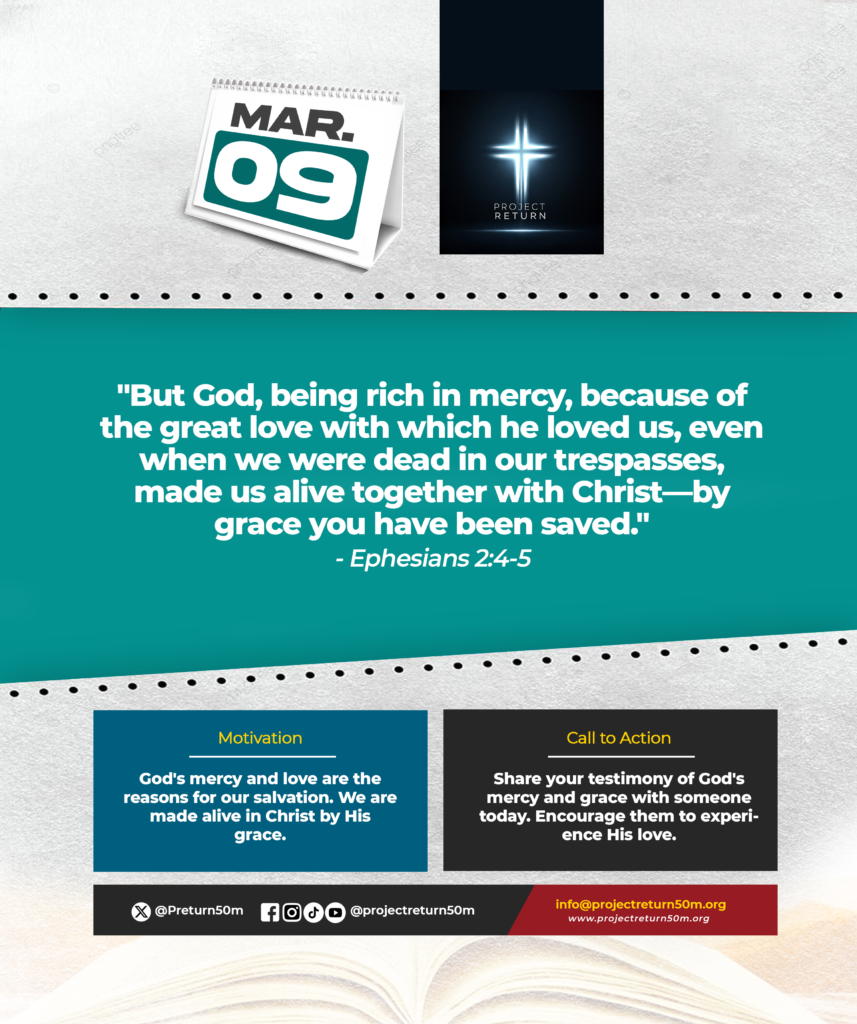 Verse: "But God, being rich in mercy, because of the great love with which he loved us, even when we were dead in our trespasses, made us alive together with Christ—by grace you have been saved." - Ephesians 2:4-5