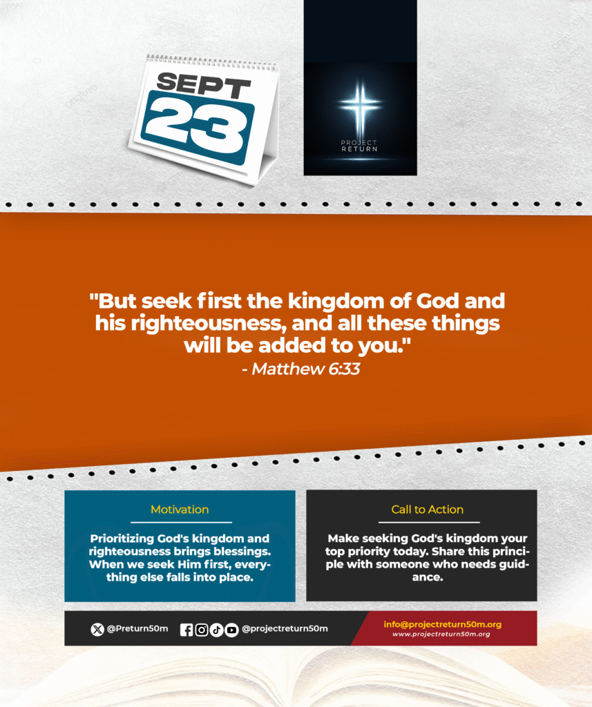 But seek first the kingdom of God and his righteousness, and all these things will be added to you.