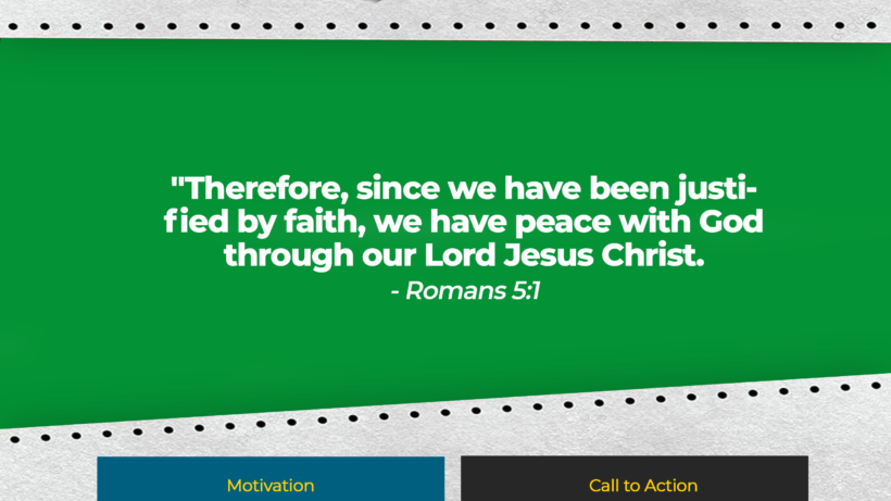 Therefore, since we have been justified by faith, we have peace with God through our Lord Jesus Christ."